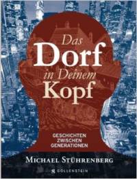 Michael Stuhrenberg Das Dorf in Deinem Kopf